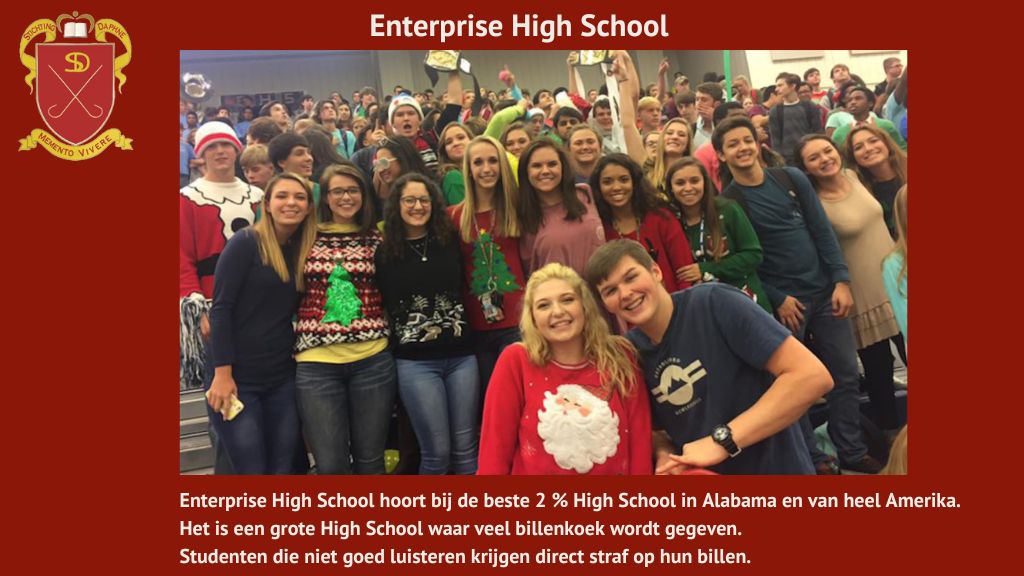 Enterprise High School hoort bij de beste 2 % High School in Alabama en van heel Amerika. Het is een grote High School waar veel billenkoek wordt gegeven.