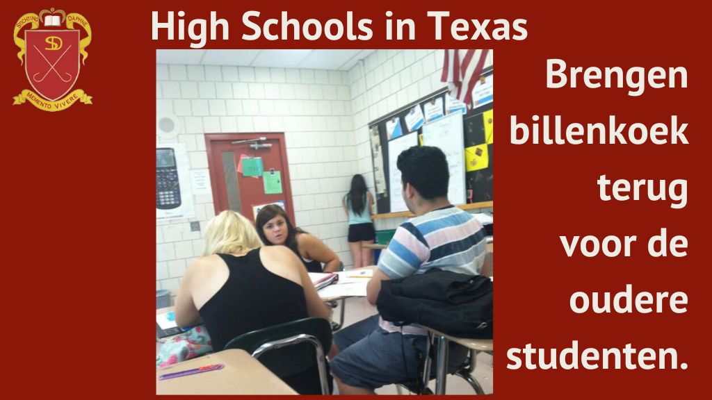High Schools in Texas brengen billenkoek terug voor de oudere studenten.