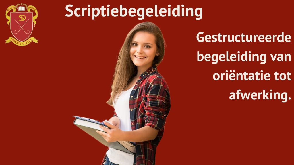 Scriptiebegeleiding - gestructureerde begeleiding van oriëntatie tot afwerking.