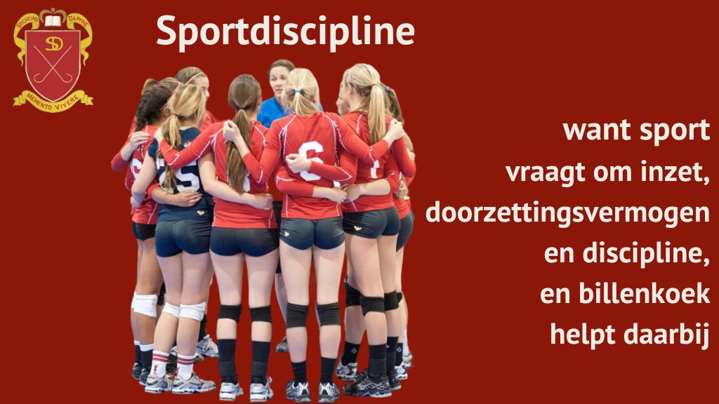 Sportdiscipline - want sport vraagt om inzet, doorzettingsvermogen en discipline, en billenkoek helpt daarbij.