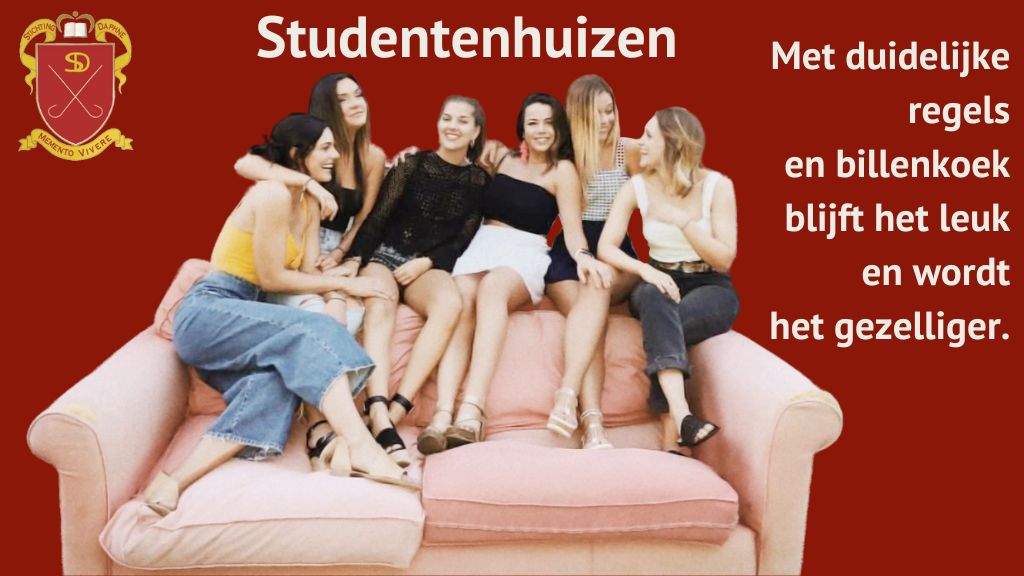 Studentenhuizen - met duidelijke regels en billenkoek blijft het leuk en wordt het gezelliger.